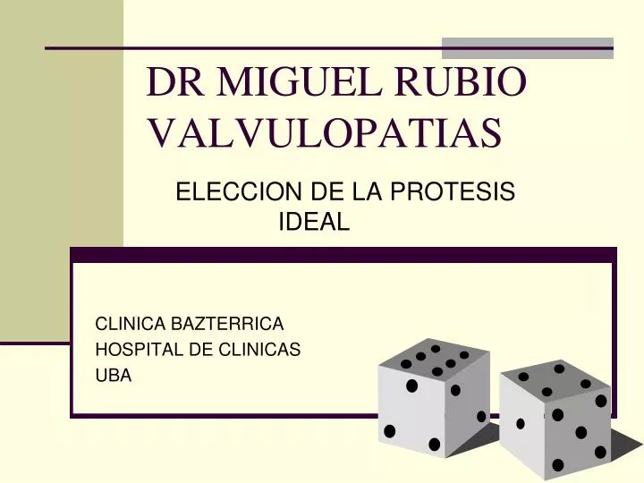 dr miguel rubio valvulopatias