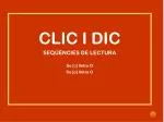 CLIC I DIC SEQÜÈNCIES DE LECTURA So [ ɔ ] lletra O So [o] lletra O - slide 1