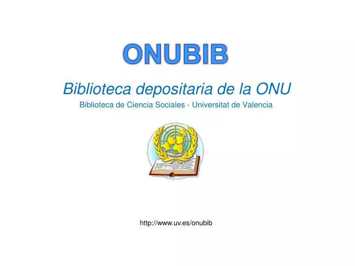 biblioteca depositaria de la onu biblioteca de ciencia sociales universitat de valencia