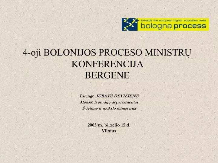 4 oji bolonijos proceso ministr konferencija bergene