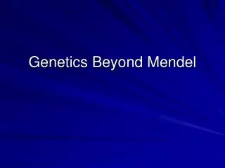 genetics beyond mendel
