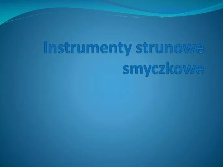 instrumenty strunowe smyczkowe