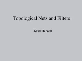 Topological Nets and Filters