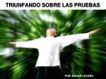 TRIUNFANDO SOBRE LAS PRUEBAS - slide 1