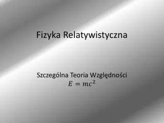 fizyka relatywistyczna