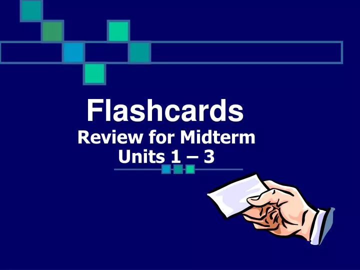 review for midterm units 1 3