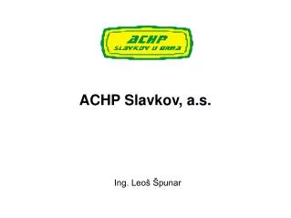 achp slavkov a s ing leo punar