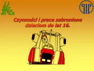 czynno ci i prace zabronione dzieciom do lat 16