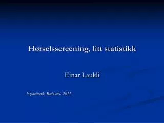 h rselsscreening litt statistikk