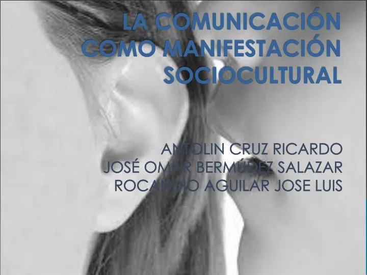 la comunicaci n como manifestaci n sociocultural