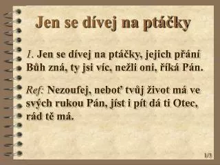 jen se d vej na pt ky