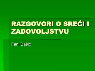 razgovori o sre i i zadovoljstvu