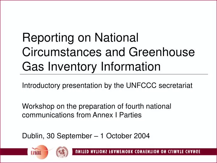 reporting on national circumstances and greenhouse gas inventory information