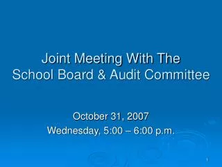 Joint Meeting With The School Board &amp; Audit Committee