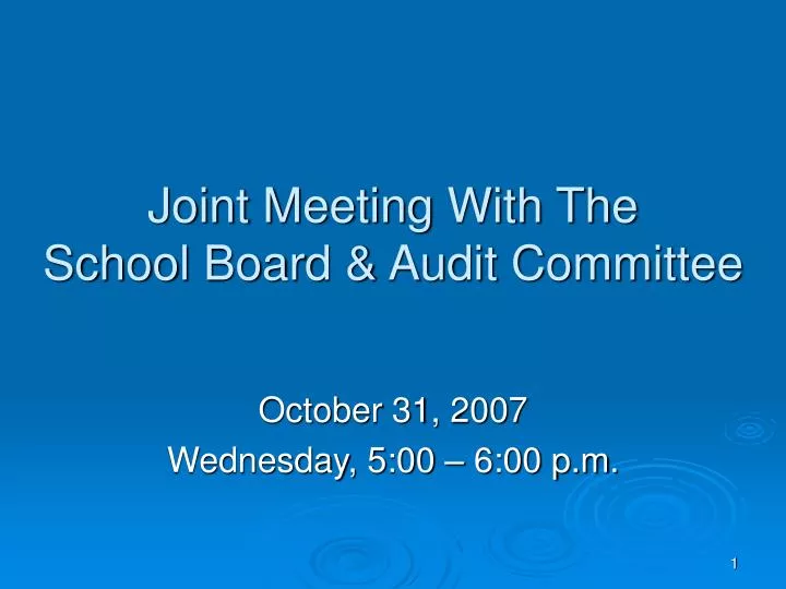 joint meeting with the school board audit committee
