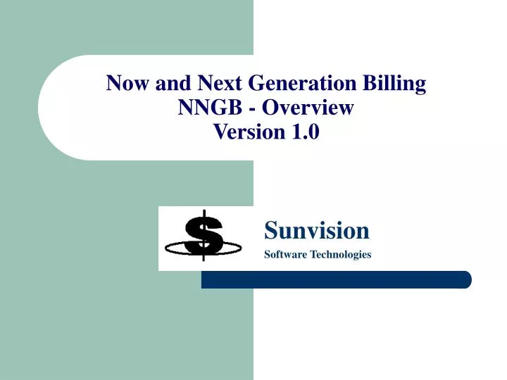now and next generation billing nngb overview version 1 0