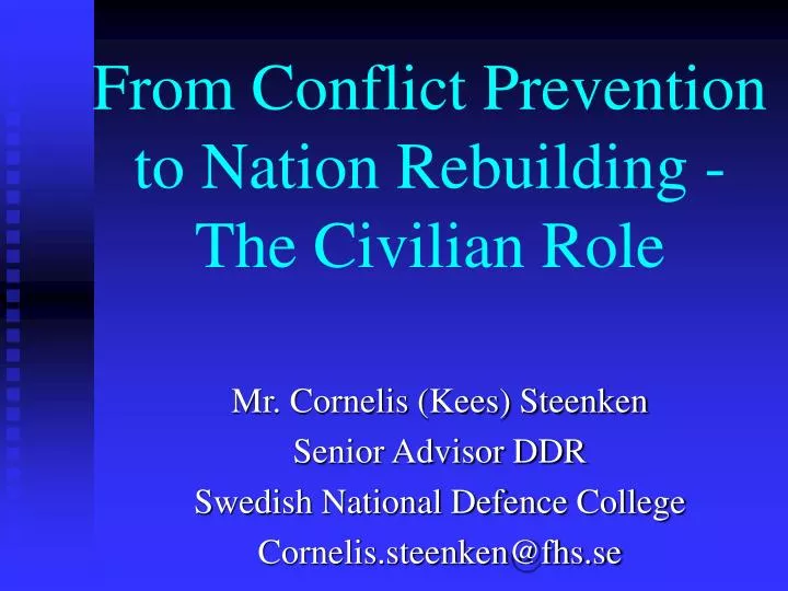from conflict prevention to nation rebuilding the civilian role