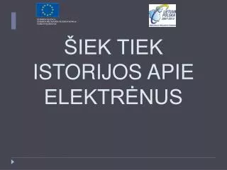iek tiek istorijos apie elektr nus