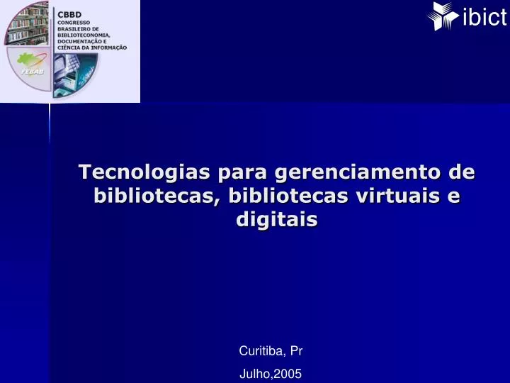 tecnologias para gerenciamento de bibliotecas bibliotecas virtuais e digitais