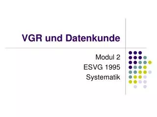 VGR und Datenkunde