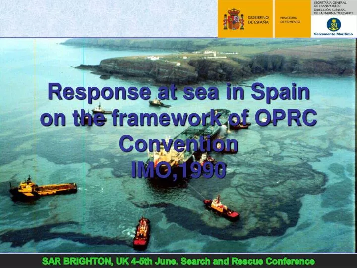 response at sea in spain on the framework of oprc convention imo 1990