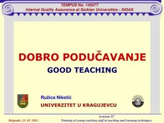 TEMPUS No. 145677 Internal Quality Assurance at Serbian Universities - SIQAS