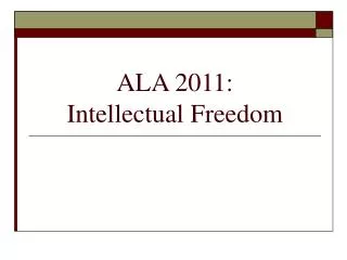 ALA 2011: Intellectual Freedom