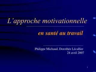 l approche motivationnelle