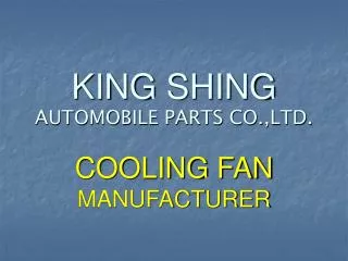 KING SHING AUTOMOBILE PARTS CO.,LTD.