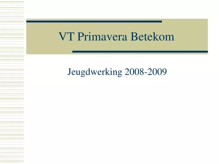 vt primavera betekom