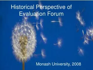 Historical Perspective of Evaluation Forum