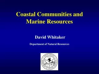 Coastal Communities and Marine Resources