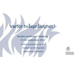 varf r tv spr kighet