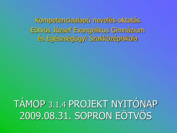 t mop 3 1 4 projekt nyit nap 2009 08 31 sopron e tv s