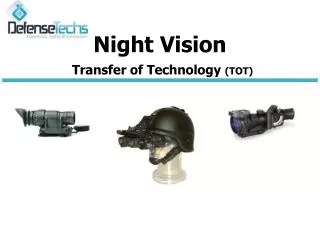 Night Vision Transfer of Technology (TOT (