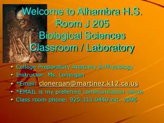 Welcome to Alhambra H.S. Room J 205 Biological Sciences Classroom / Laboratory