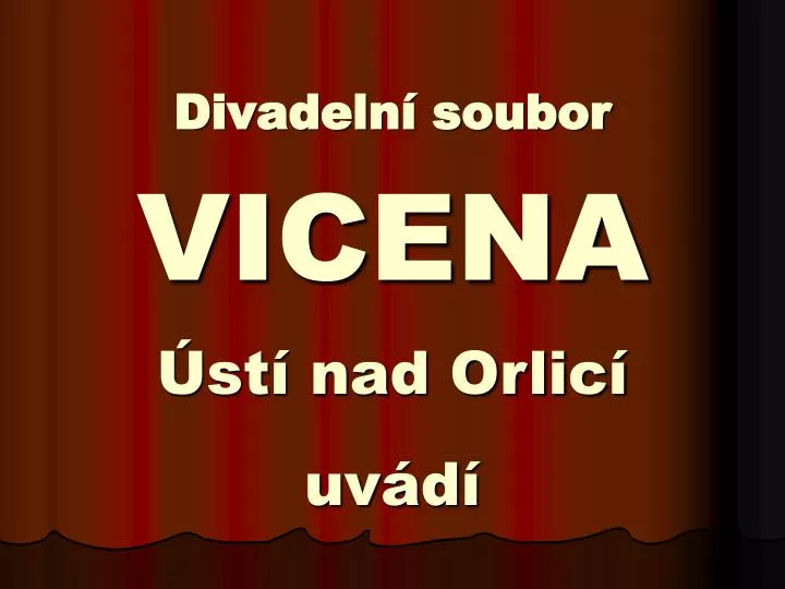 divadeln soubor vicena st nad orlic uv d