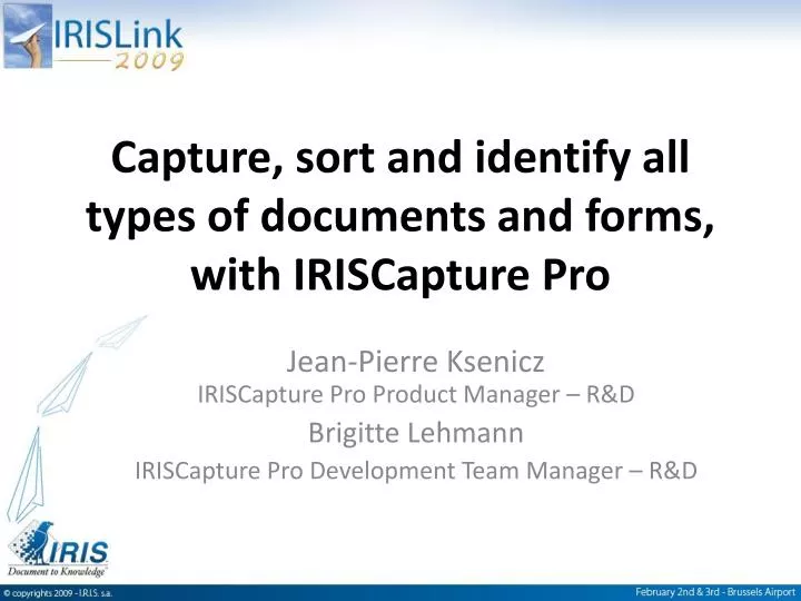 capture sort and identify all types of documents and forms with iriscapture pro