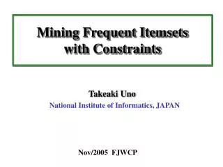 Mining Frequent Itemsets with Constraints