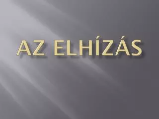 az elh z s