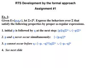 Ex. 1 : Given E={ p , q , r }, let ?=2 E . Express the behaviors over ? that