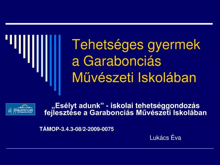 tehets ges gyermek a garabonci s m v szeti iskol ban