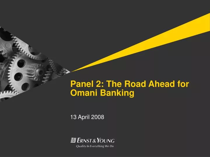 panel 2 the road ahead for omani banking