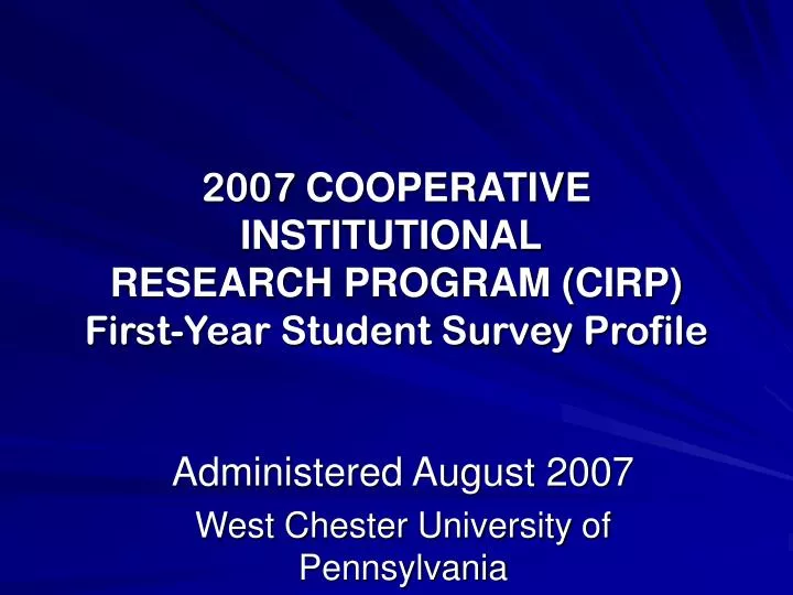 2007 cooperative institutional research program cirp first year student survey profile