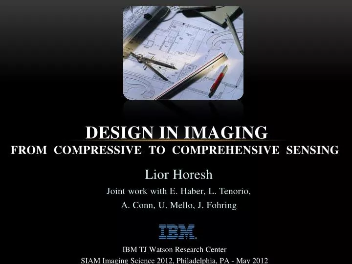 design in imaging from compressive to comprehensive sensing
