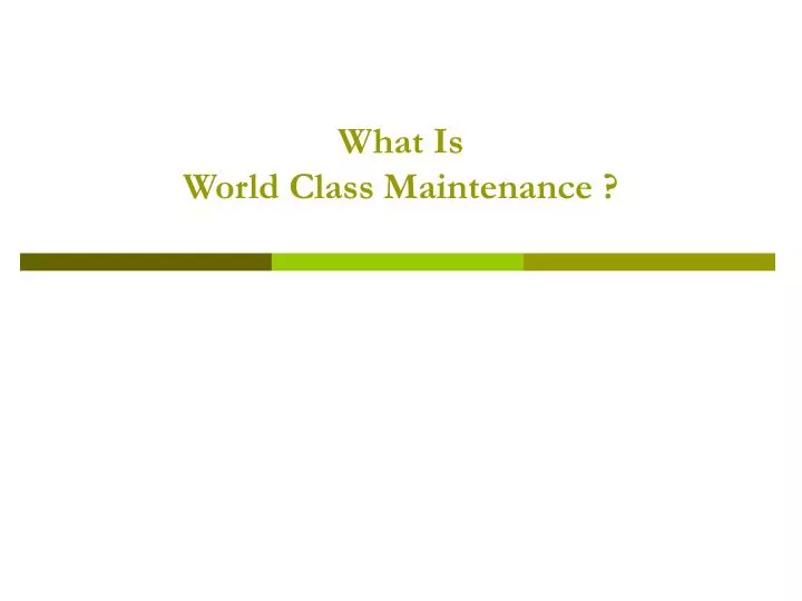 what is world class maintenance