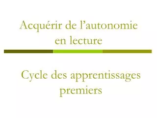 acqu rir de l autonomie en lecture