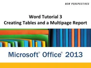 Word Tutorial 3 Creating Tables and a Multipage Report