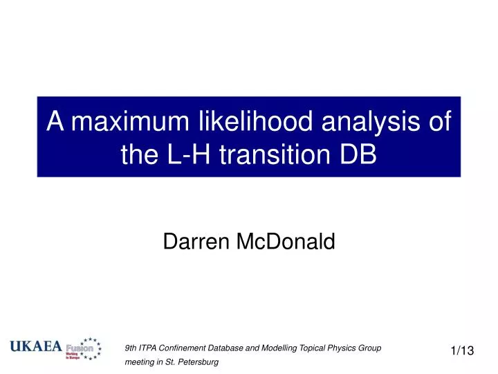 a maximum likelihood analysis of the l h transition db