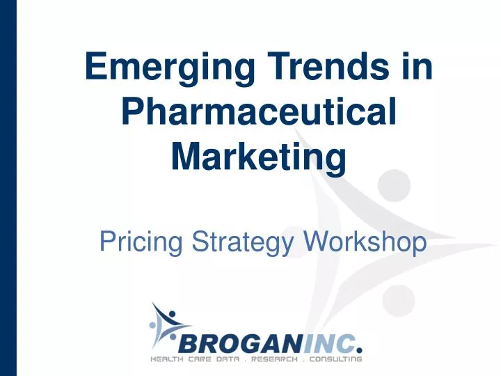 emerging trends in pharmaceutical marketing